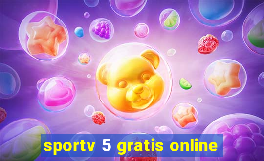 sportv 5 gratis online